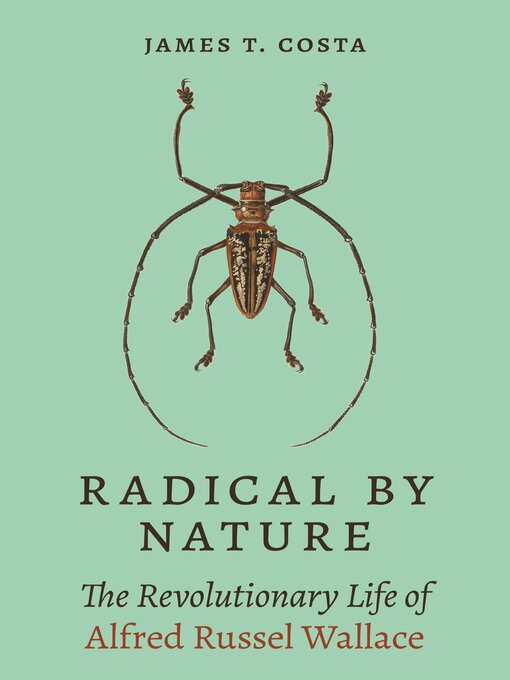 Title details for Radical by Nature by James T. Costa - Available
